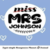 Gospođica gospođa Johnson Super-Simple Planer za medeni mjesec i časopis: Dnevnik medenog mjeseca Mali slatki