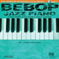 Hal Leonard stil klavijature: Bebop-jazz klavir: cjelovit vodič